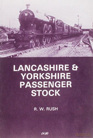 Lancashire and Yorkshire Passenger Stock: X46 (Series X) - R. W. Rush [KSIĄŻKA]