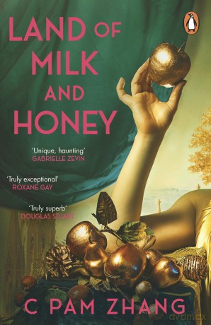 Land of Milk and Honey - C Pam Zhang [KSIĄŻKA]