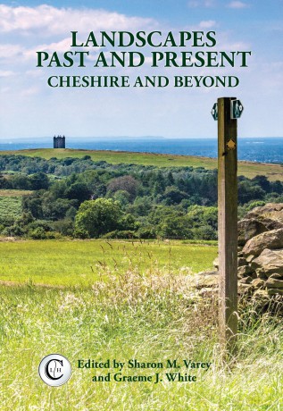 Landscapes Past and Present: Cheshire and Beyond - Sharon Varey [KSIĄŻKA]