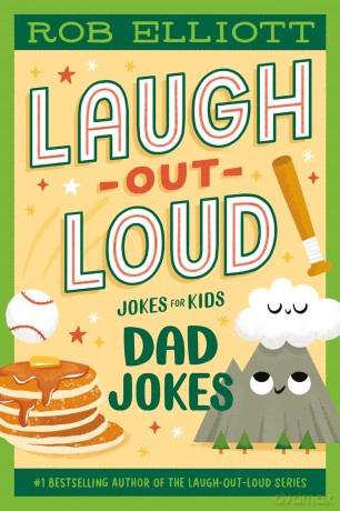 Laugh-Out-Loud: Dad Jokes (Laugh-Out-Loud Jokes for Kids) - Elliott Rob [KSIĄŻKA]