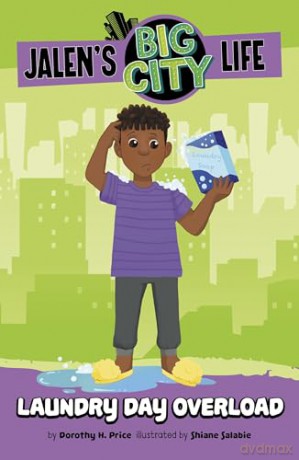 Laundry Day Overload (Jalen's Big City Life) - Dorothy H. Price [KSIĄŻKA]