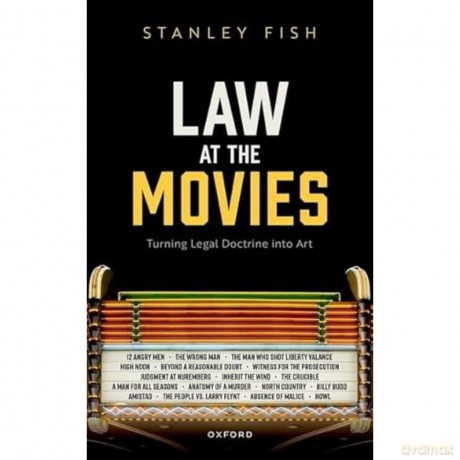 Law at the Movies: Turning Legal Doctrine into Art (Law and Literature) [KSIĄŻKA]