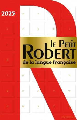 Le Petit Robert de la Langue Française 2025 [KSIĄŻKA]
