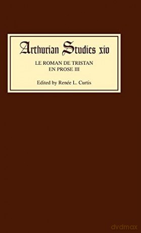 Le Roman de Tristan en prose III: Volume III: 14 (Arthurian Studies) - Renee L. Curtis [KSIĄŻKA]