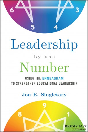 Leadership by the Number: Using the Enneagram to Strengthen Educational Leadership [KSIĄŻKA]