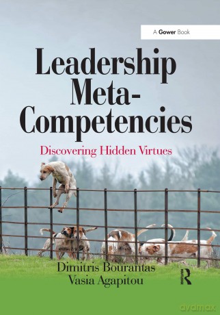 Leadership Meta-Competencies: Discovering Hidden Virtues - Dimitris Bourantas [KSIĄŻKA]