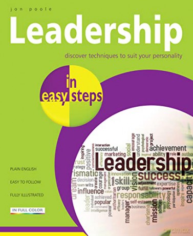 Leadership Skills in easy steps: Packed with Insightful Tips [KSIĄŻKA]