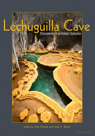 Lechuguilla Cave: Discoveries in a Hidden Splendor - Max Wisshak [KSIĄŻKA]