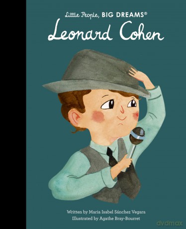 Leonard Cohen (Little People, BIG DREAMS) - Maria Sv Vegara [KSIĄŻKA]