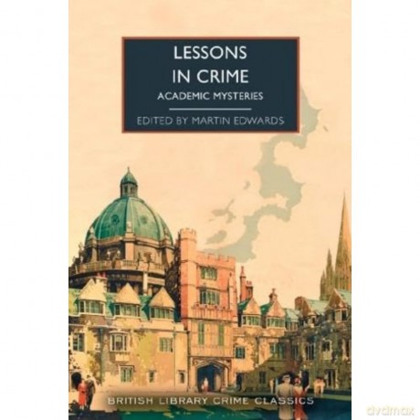 Lessons in Crime: Academic Mysteries: 126 (British Library Crime Classics) [KSIĄŻKA]