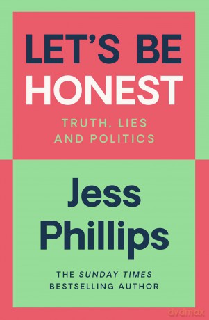 Let's Be Honest - Jess Phillips [KSIĄŻKA]