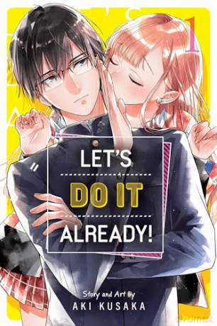 Let's Do It Already!, Vol. 1: Volume 1 - Aki Kusaka [KSIĄŻKA]