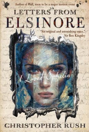 Letters from Elsinore: I loved Ophelia [KSIĄŻKA]