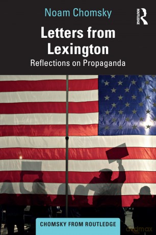Letters from Lexington: Reflections on Propaganda (Chomsky from Routledge) - Chomsky Noam [KSIĄŻKA]