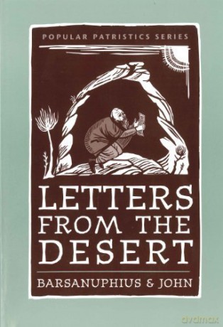 Letters from the Desert: A Selection of Questions and Responses (St. Vladimir's Seminary Press Popular Patristics Series) - Barsanuphius And Joh [KSIĄŻKA]