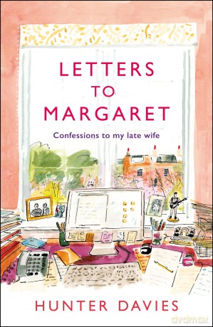 Letters to Margaret: Confessions to my Late Wife - Hunter Davies [KSIĄŻKA]