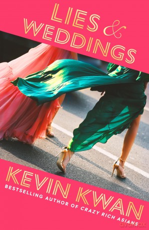 Lies and Weddings: The New York Times bestselling romance from the author of Crazy Rich Asians - Kevin Kwan [KSIĄŻKA]
