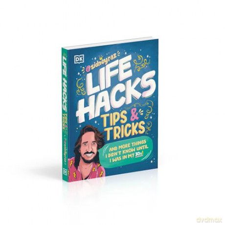 Life Hacks, Tips and Tricks: And More Things I Didn't Know Until I Was In My 30s (DK Bilingual Visual Dictionary) - Sidney Raskind [KSIĄŻKA]