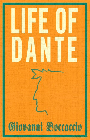 Life of Dante: Giovanni Boccaccio - Boccaccio Giovanni [KSIĄŻKA]
