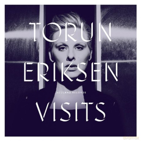 Torun Eriksen: Visits [CD]