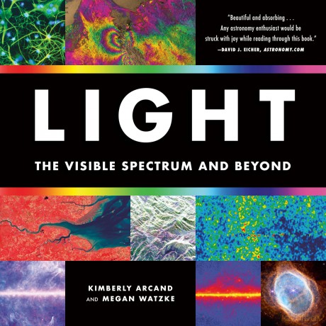 Light: The Visible Spectrum and Beyond - Kimberly Arcand [KSIĄŻKA]