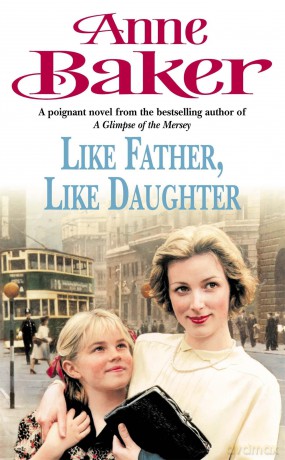 Like Father Like Daughter - Anne Baker [KSIĄŻKA]
