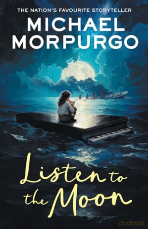 Listen to the Moon: A classic wartime children's story of love and courage - Michael Morpurgo [KSIĄŻKA]