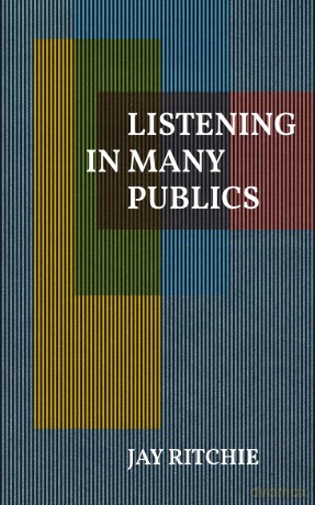 Listening in Many Publics [KSIĄŻKA]