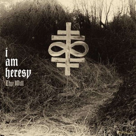 I Am Heresy: Thy Will [2xWINYL]