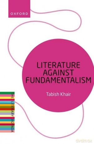 Literature Against Fundamentalism (The Literary Agenda) [KSIĄŻKA]