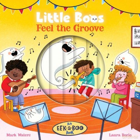 Little Boos Feel the Groove: 2 (EEK-a-BOO Books, 2) [KSIĄŻKA]