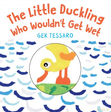 Little Duckling Who Wouldn't Get - Gek Tessaro [KSIĄŻKA]