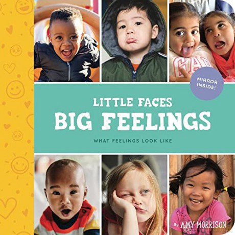 Little Faces Big Feelings: What Emotions Look Like: 2 (Little Feminist Presents) - Amy Morrison [KSIĄŻKA]