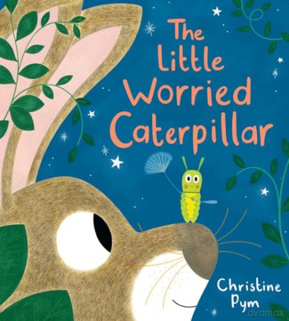 Little Worried Caterpillar (HB) - Christine Pym [KSIĄŻKA]