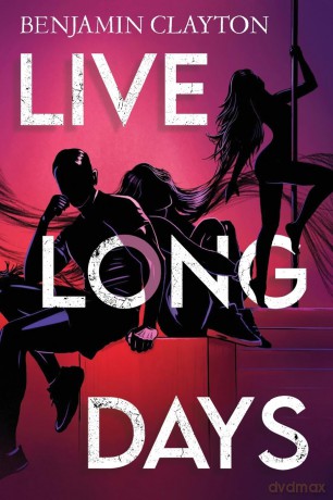 Live Long Days - Benjamin Clayton [KSIĄŻKA]