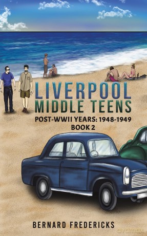 Liverpool Middle Teens: Post-WWII Years: 1948-1949 - Book 2 - Bernard Fredericks [KSIĄŻKA]