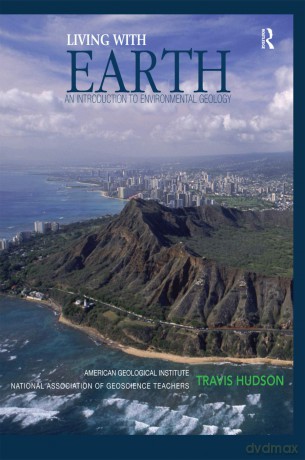 Living with Earth: An Introduction to Environmental Geology - Travis Hudson [KSIĄŻKA]