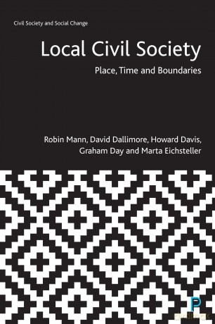 Local Civil Society: Place, Time and Boundaries (Civil Society and Social Change) - Robin Mann [KSIĄŻKA]
