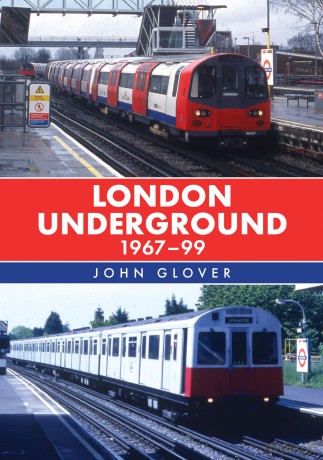 London Underground 1967-99 - John Glover [KSIĄŻKA]