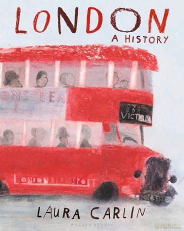 London: A History (Walker Studio) - Laura Carlin [KSIĄŻKA]