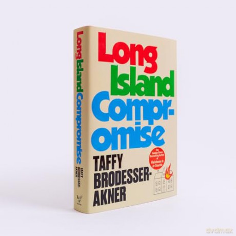 Long Island Compromise: A sensational new novel by the international bestselling author of Fleishman Is in Trouble - T Brodesser-Akner [KSIĄŻKA]