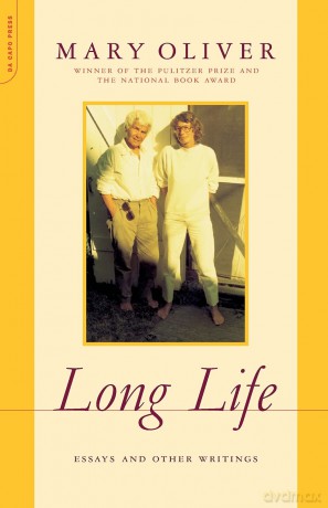 Long Life: Essays and Other Writings - Mary Oliver [KSIĄŻKA]