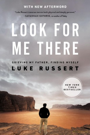 Look for Me There: Grieving My Father, Finding Myself - Luke Russert [KSIĄŻKA]