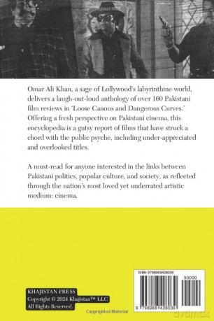 Loose Cannons and Dangerous Curves: An unholy bible of Pakistani popular cinema - Omar Ali Khan [KSIĄŻKA]