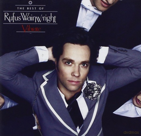 Rufus Wainwright: Vibrate: The Best Of [CD]