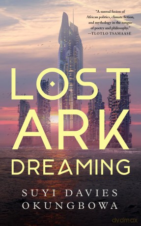 Lost Ark Dreaming - Davies, S Okungbowa [KSIĄŻKA]
