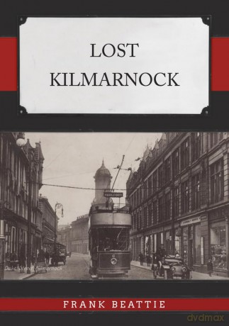 Lost Kilmarnock - Frank Beattie [KSIĄŻKA]
