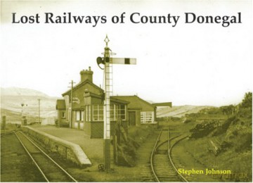 Lost Railways of County Donegal [KSIĄŻKA]