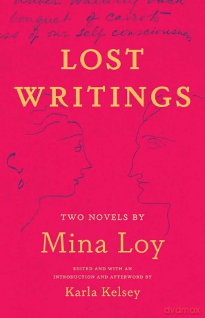 Lost Writings: Two Novels by Mina Loy - Mina Loy [KSIĄŻKA]