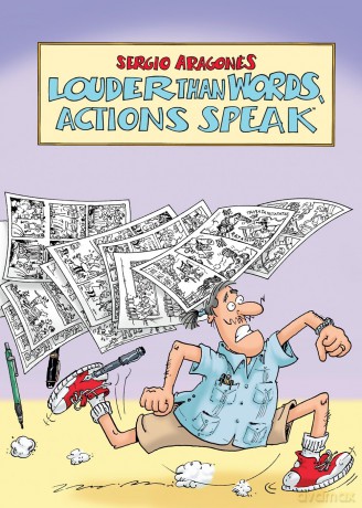 Louder Than Words, Actions Speak - Sergio Aragones [KOMIKS]